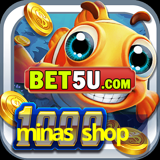 minas shop