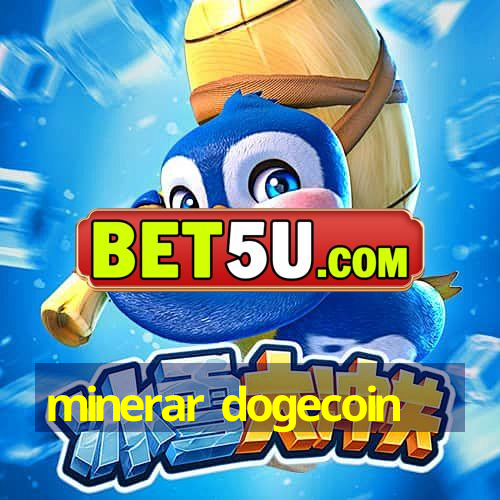 minerar dogecoin