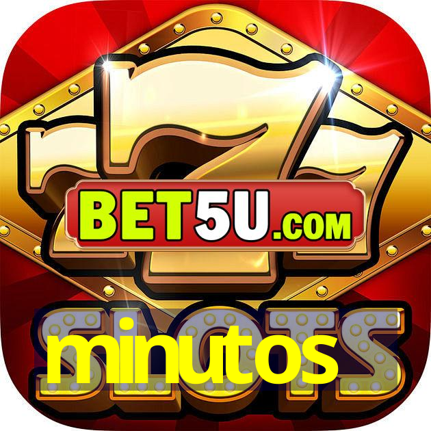 minutos