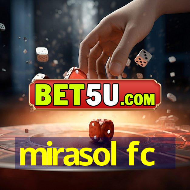 mirasol fc