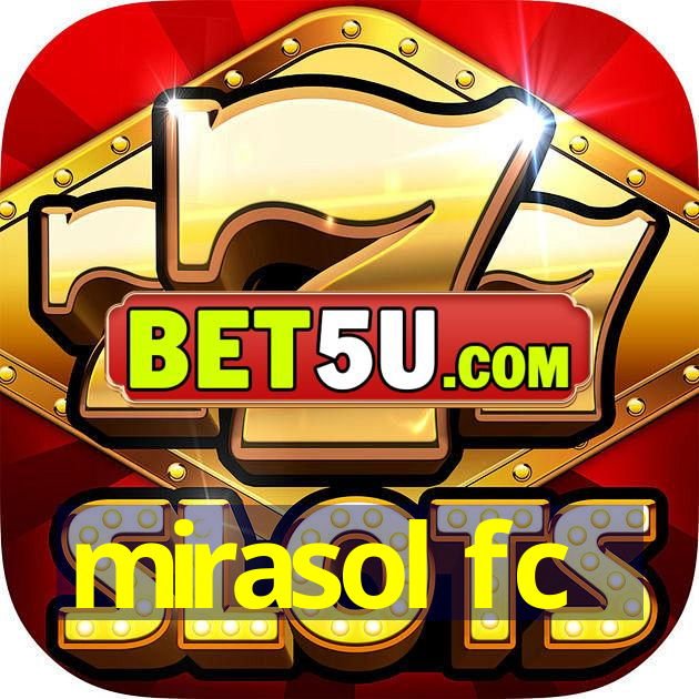 mirasol fc