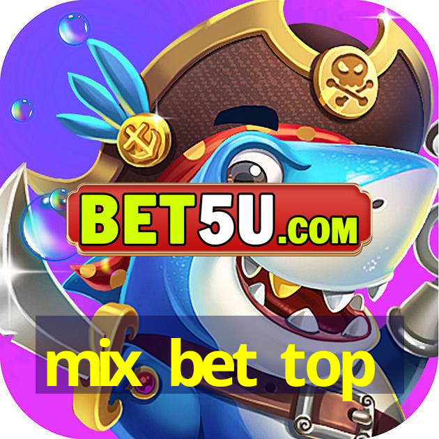 mix bet top