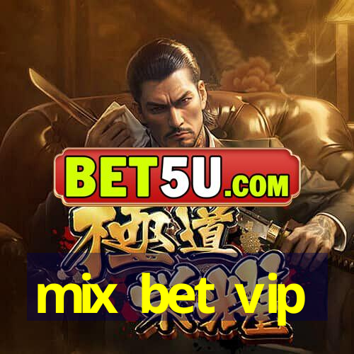 mix bet vip