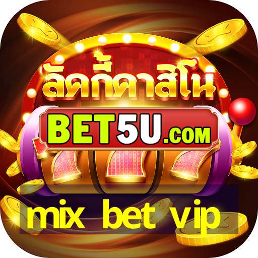 mix bet vip