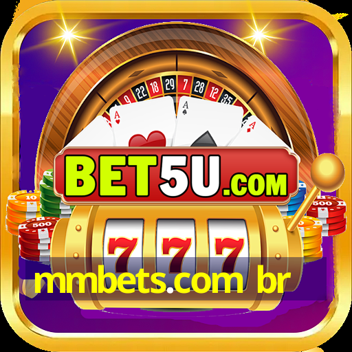 mmbets.com br