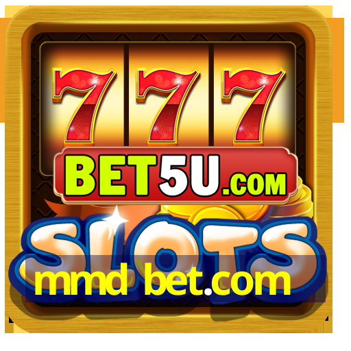 mmd bet.com