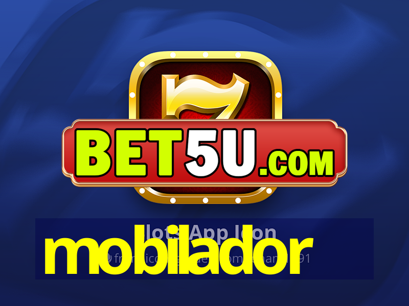 mobilador