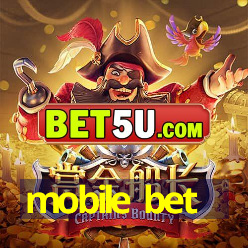 mobile bet