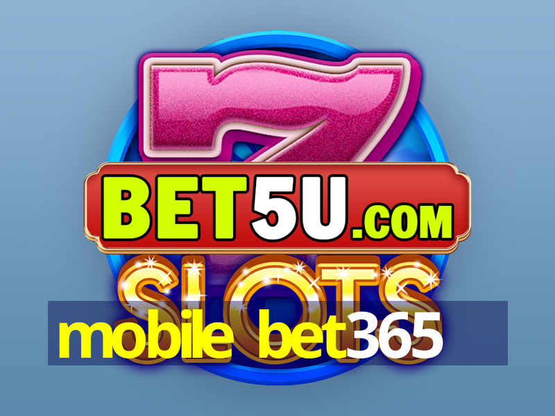 mobile bet365