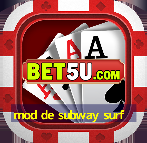 mod de subway surf