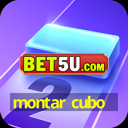 montar cubo