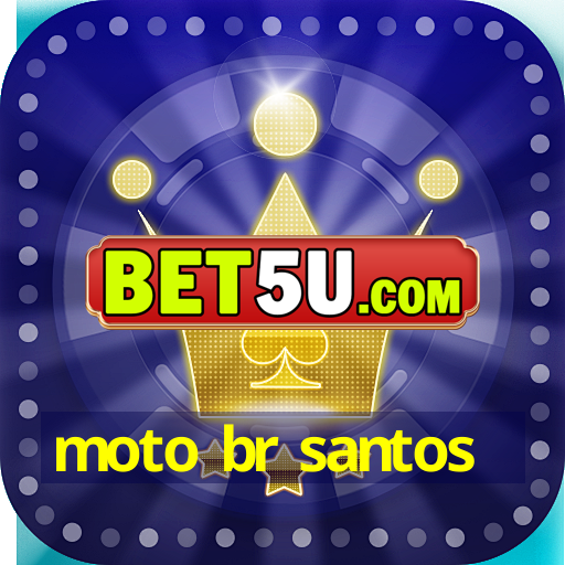 moto br santos