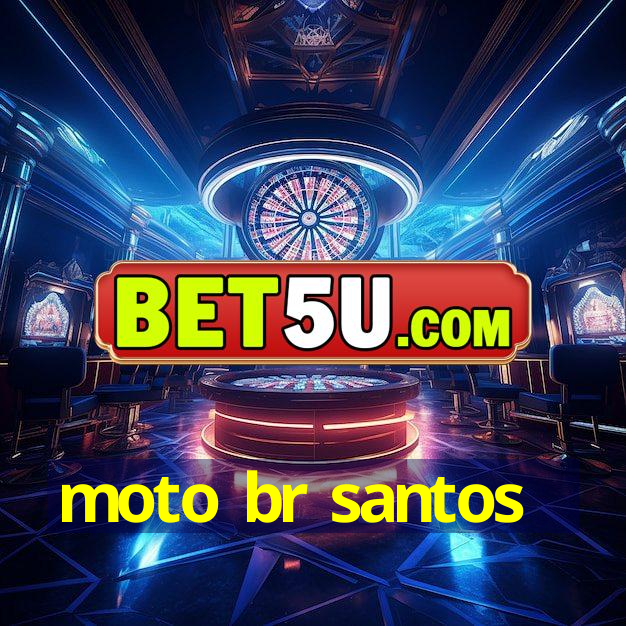 moto br santos