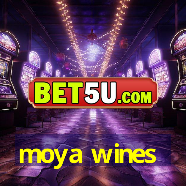 moya wines