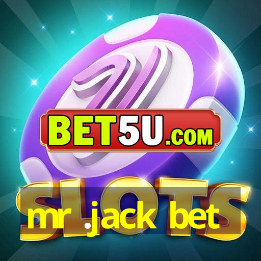 mr .jack bet