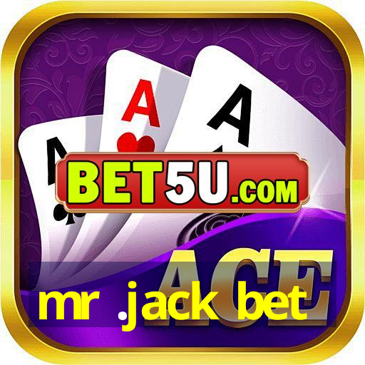 mr .jack bet