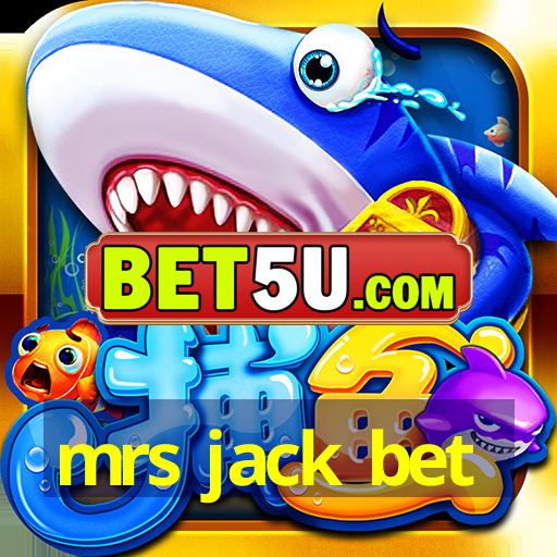 mrs jack bet