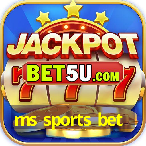 ms sports bet