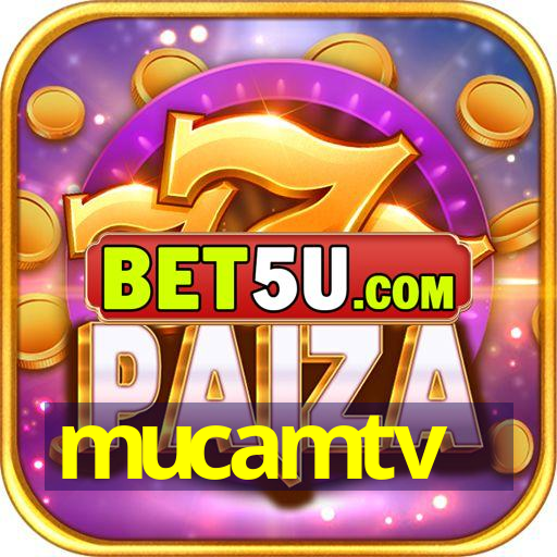 mucamtv