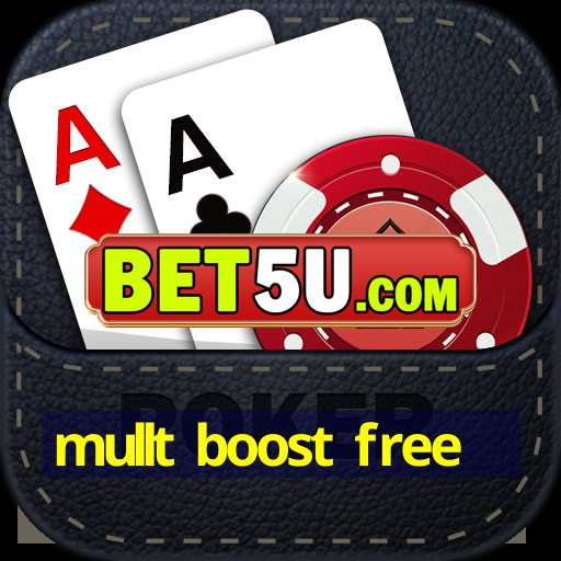 mullt boost free