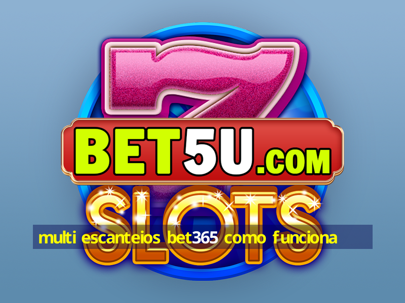 multi escanteios bet365 como funciona