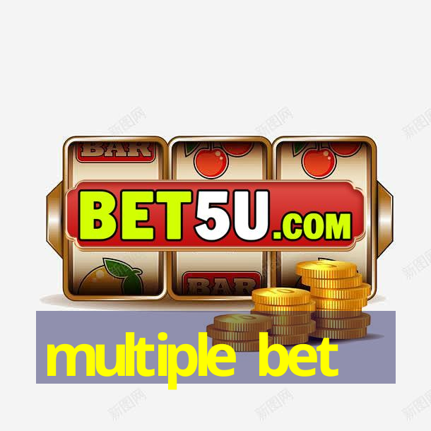 multiple bet