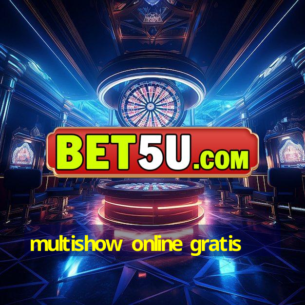 multishow online gratis