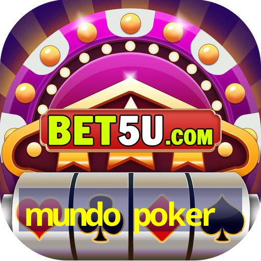 mundo poker