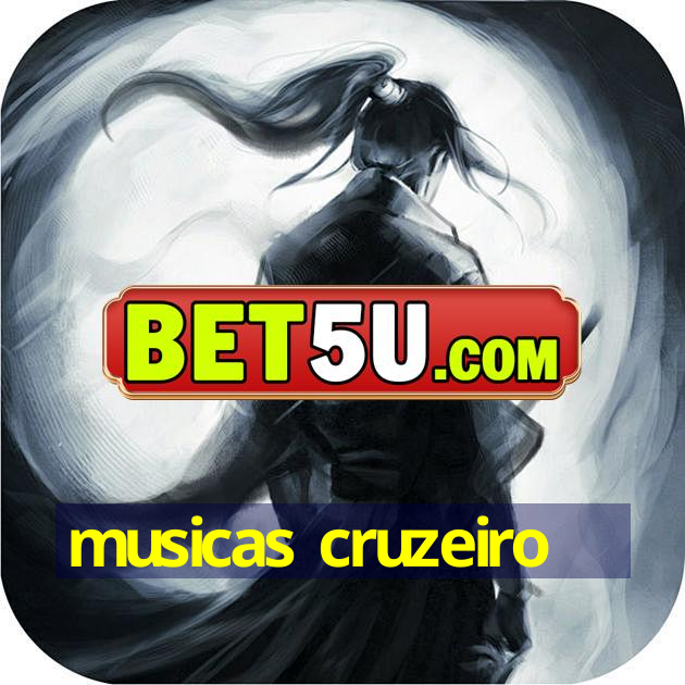 musicas cruzeiro