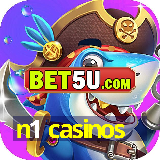 n1 casinos