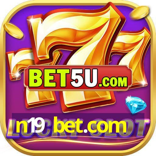 n19 bet.com