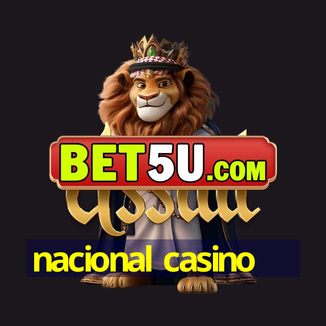 nacional casino