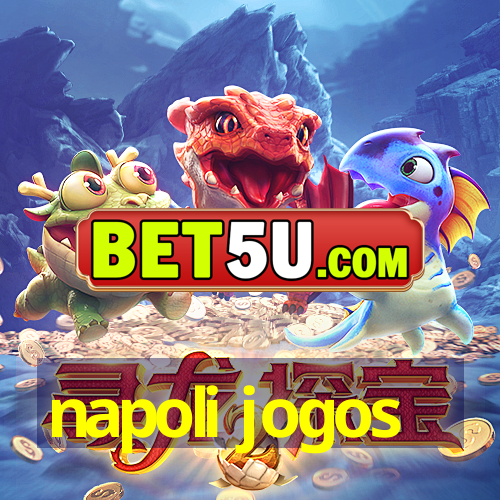 napoli jogos