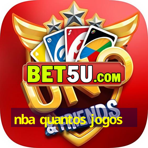 nba quantos jogos