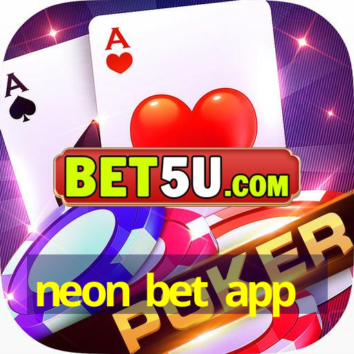 neon bet app