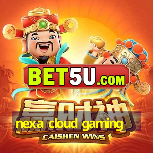 nexa cloud gaming