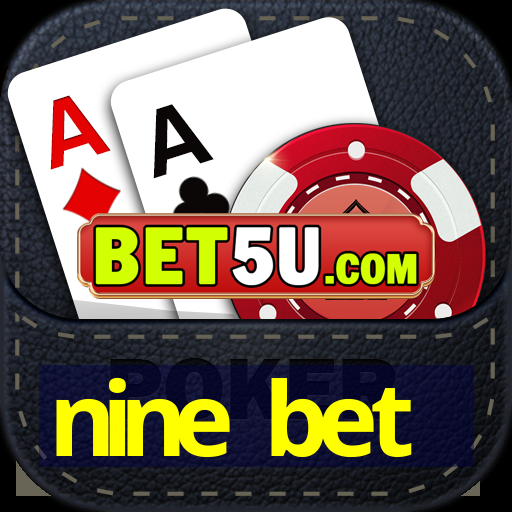 nine bet