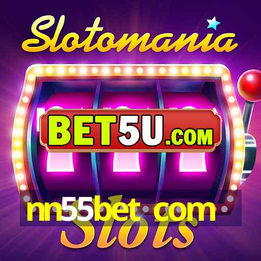 nn55bet com