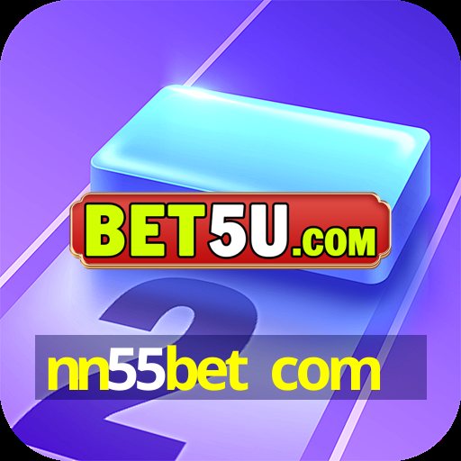 nn55bet com