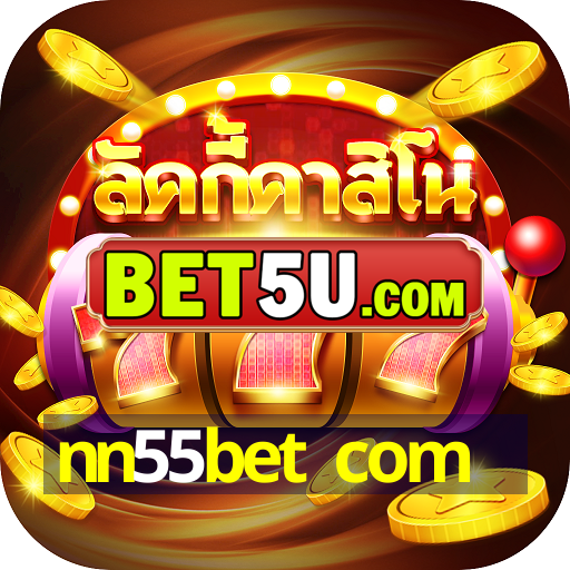 nn55bet com