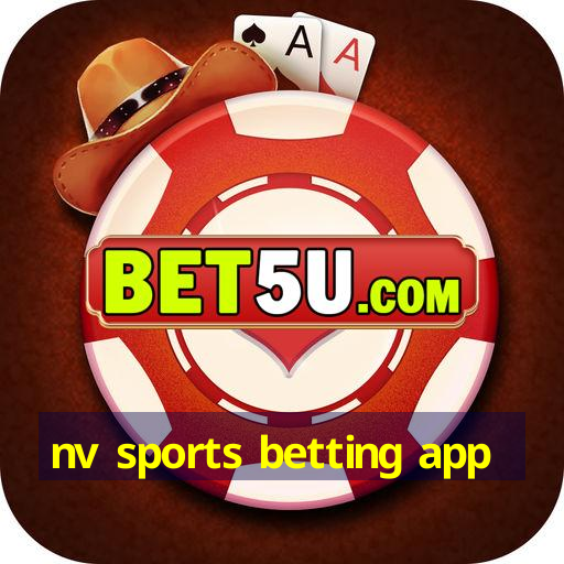 nv sports betting app