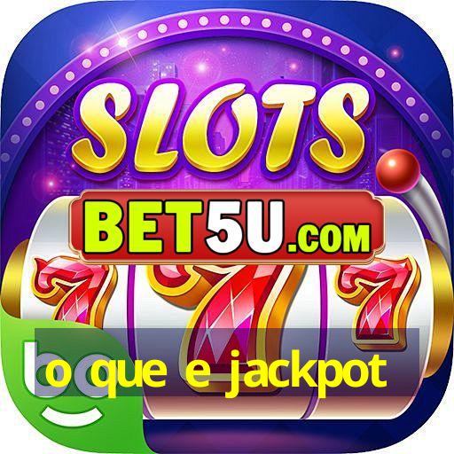 o que e jackpot