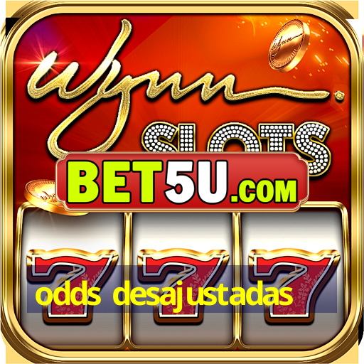 odds desajustadas