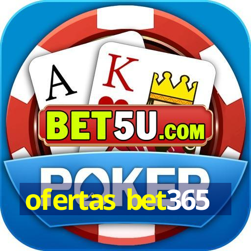 ofertas bet365