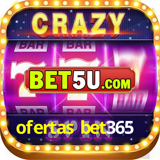 ofertas bet365