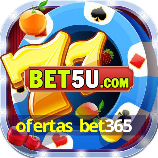 ofertas bet365