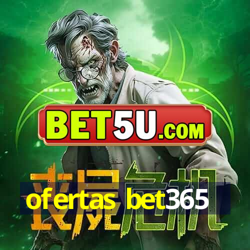 ofertas bet365