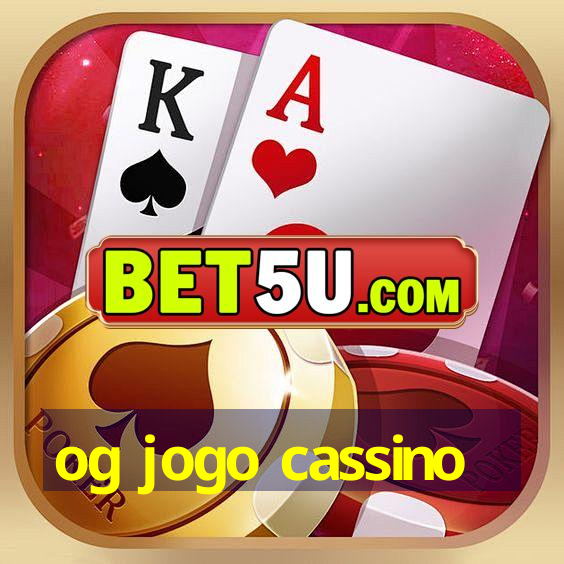 og jogo cassino