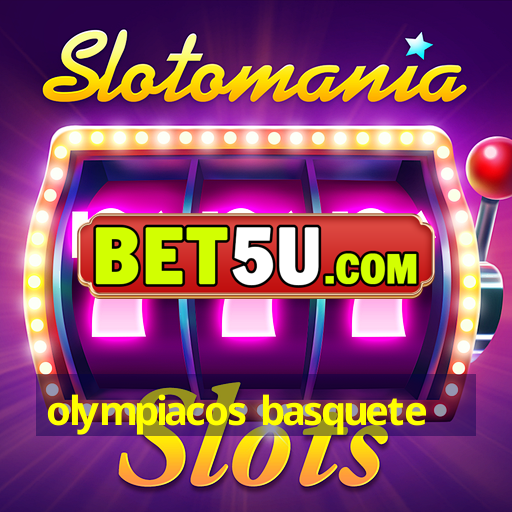 olympiacos basquete