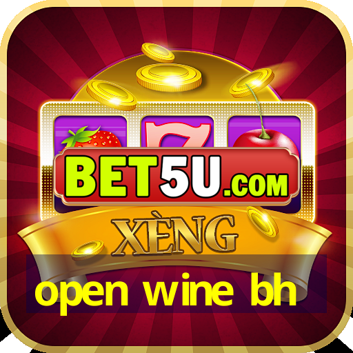 open wine bh